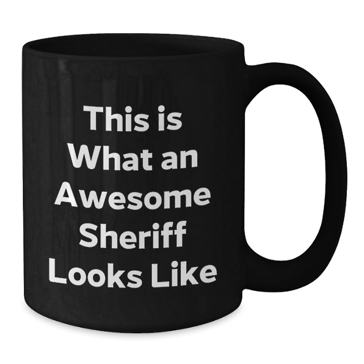 Funny Sheriff Gifts for Men from Family - 'This Is What An Awesome Sheriff Looks Like' Black Coffee Mug for Graduation - Additional