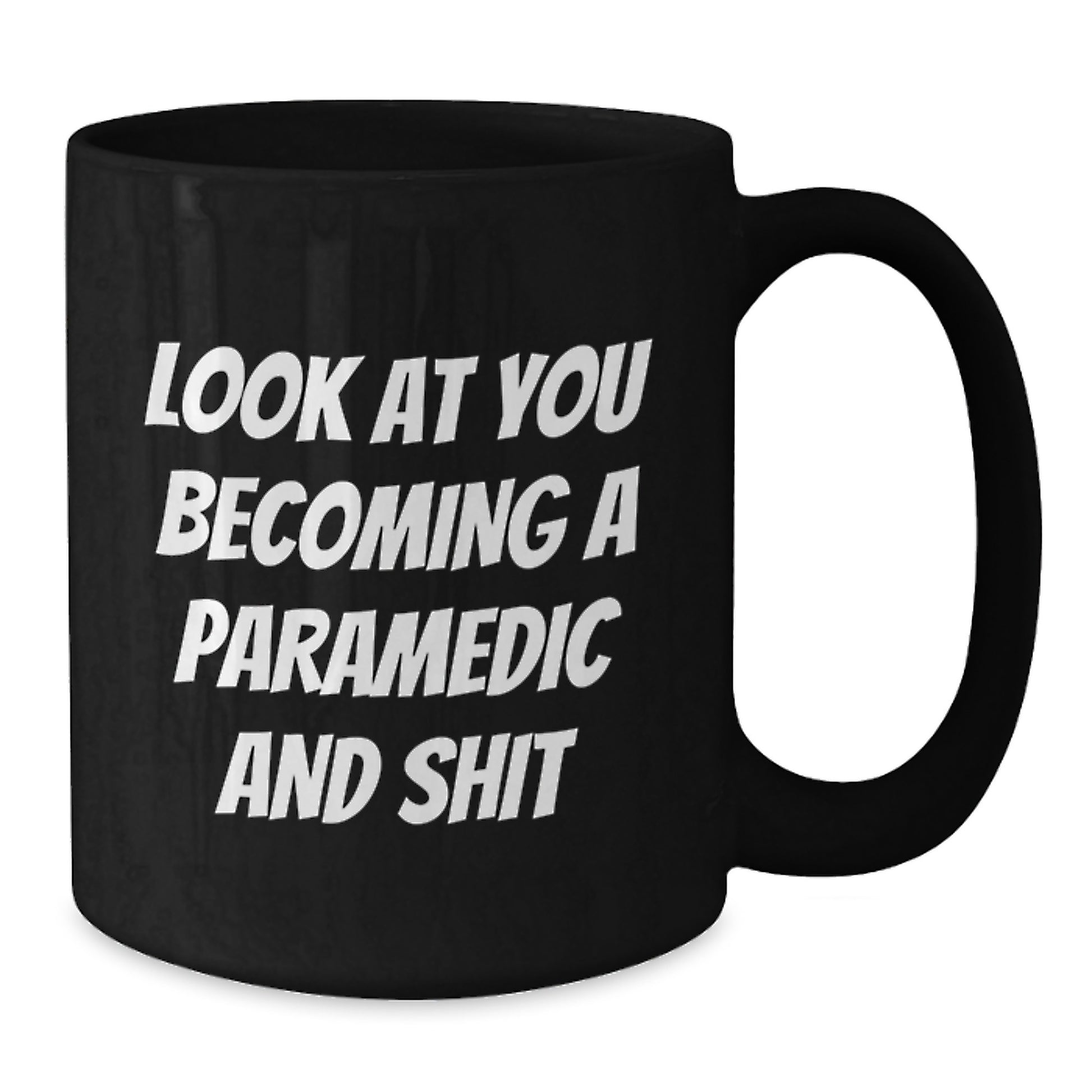 Rescue Worker Gifts Funny Birthday Black Coffee Mug 'Look At You Becoming A Rescue Worker' - Additional