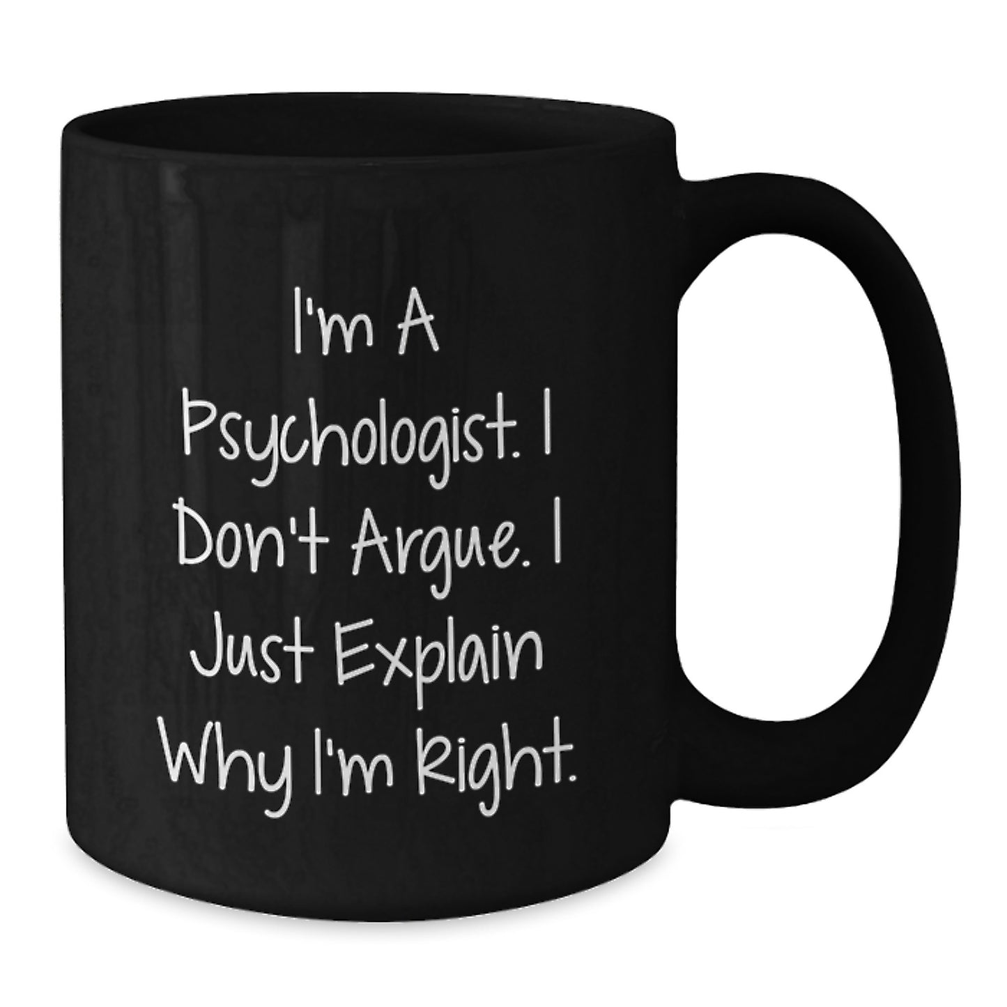 Psychologist Coffee Mug Gifts from Friends for Christmas, Funny Mugs for Psychologist, Black Coffee Mug with Quote - Additional