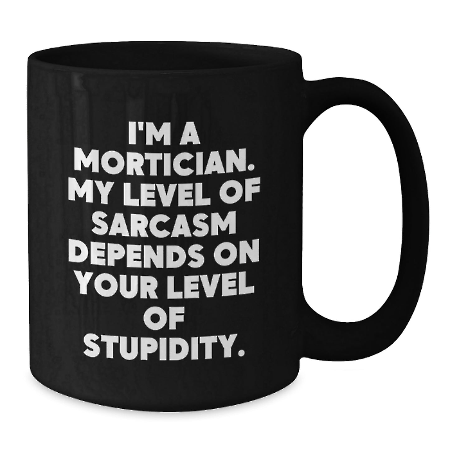 Funny Mortician Black Coffee Mug Gifts for Mortician Friends and Family during Christmas - Additional