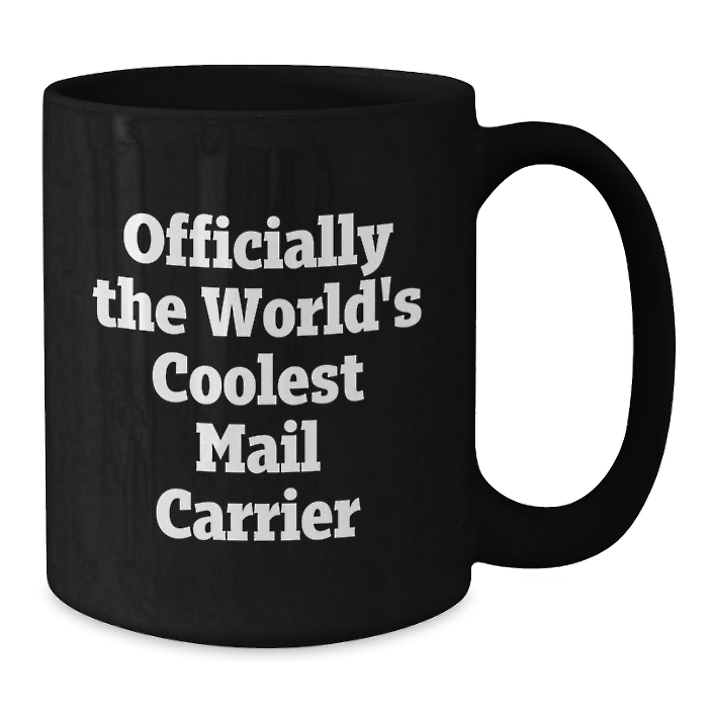 Funny Mail Carrier Gifts from Friends for Christmas Unique Mail Carrier Black Coffee Mugs, Officially The World's Coolest Mail Carrier Quote Coffee Mug - Additional