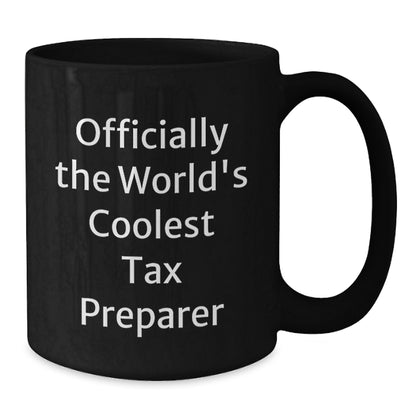 Funny Tax Preparer Gifts from Men, Officially The World's Coolest Tax Preparer Black Coffee Mug, Perfect for Tax Professionals on Christmas - Additional