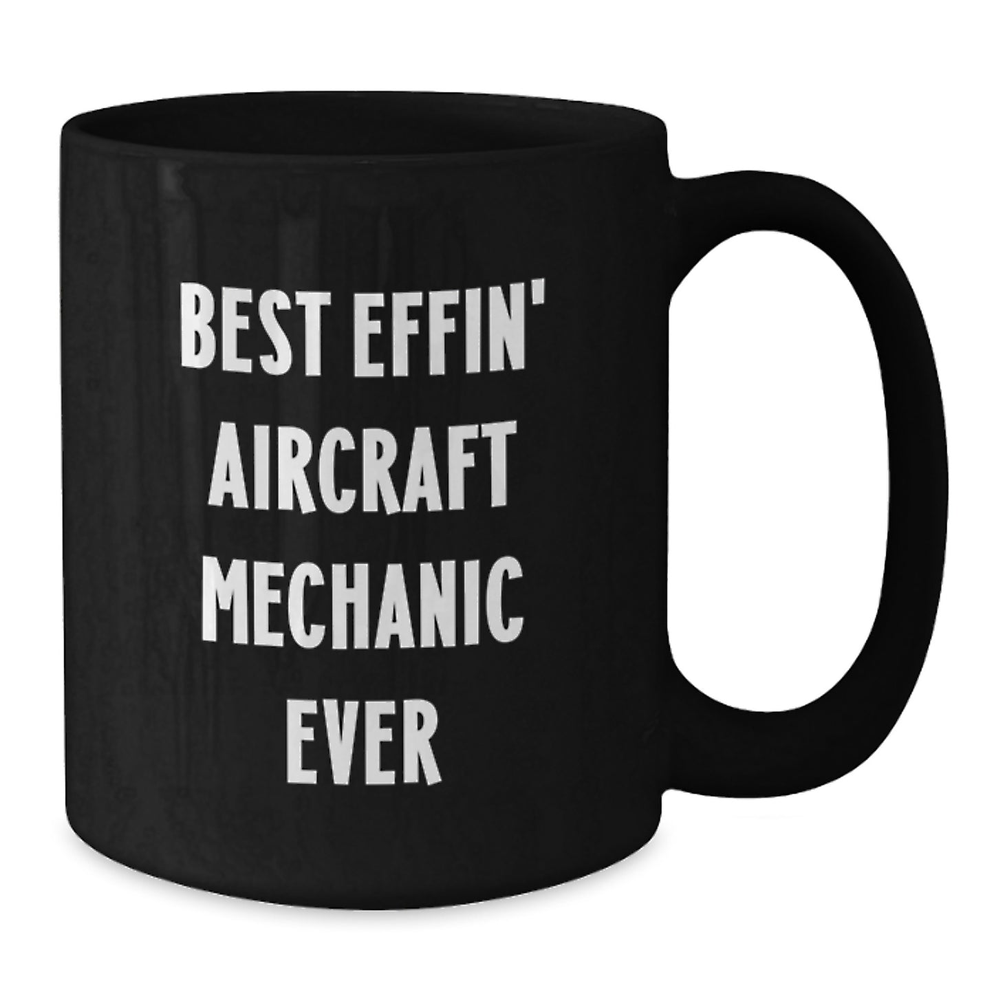 Funny Aircraft Mechanic Gifts for Men Friends, Best Effin' Inspired Black Coffee Mug, Unique Christmas Unique Gifts from Men - Additional
