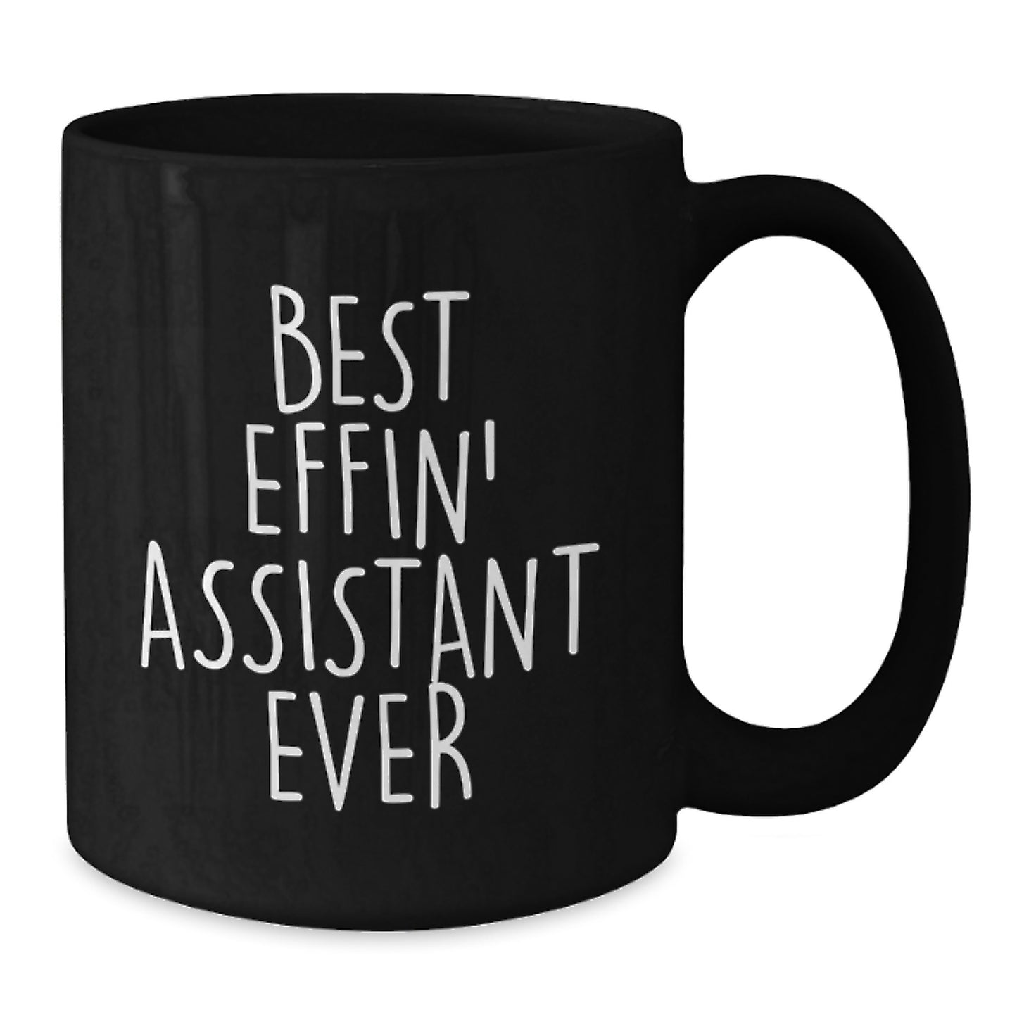 Funny Gifts from Friends, Best Effin' Assistant Ever Black Coffee Mug, Unique Christmas Unique Gifts for Assistant - Additional