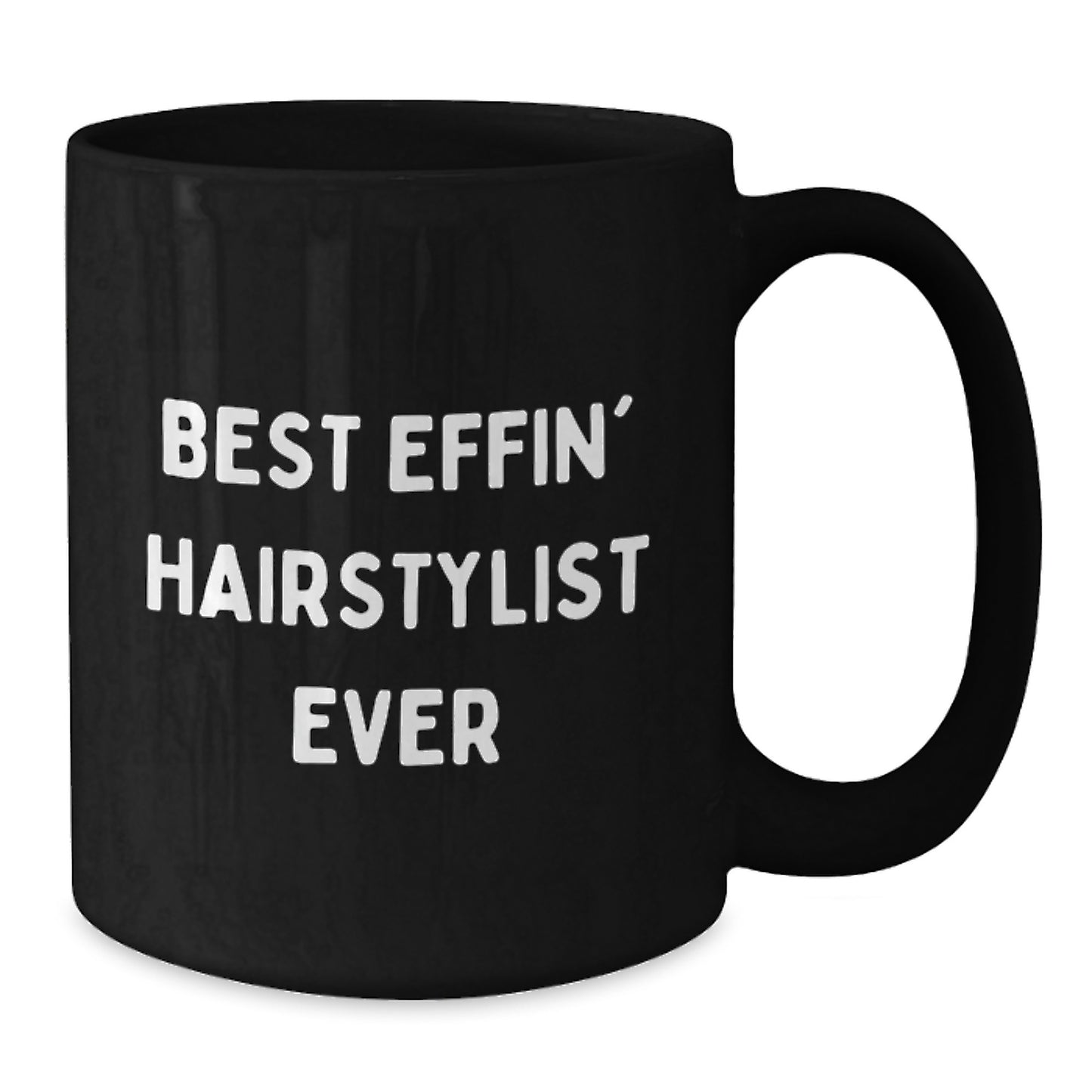 Funny Black Coffee Mug for Hairstylist, Gifts from Friends for Men or Women, Best Effin' Hairstylist Ever Christmas Unique Gift - Additional