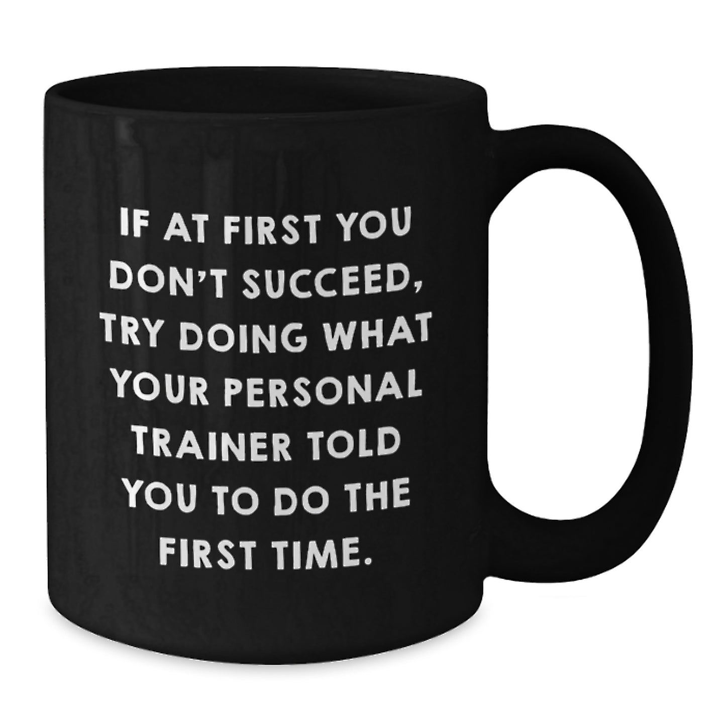 Personal Trainer Humor Gifts from Friends for Men Funny Ceramic Black Coffee Mug, Graduation Unique Gifts from Family, Gifts for Personal Trainers - Additional