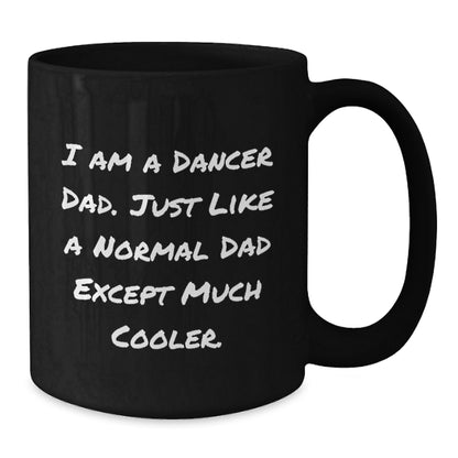 Funny Dancer Gifts for Mom Dad from Men Women Friends Family - Dancer Dad Mug Black Christmas - Additional