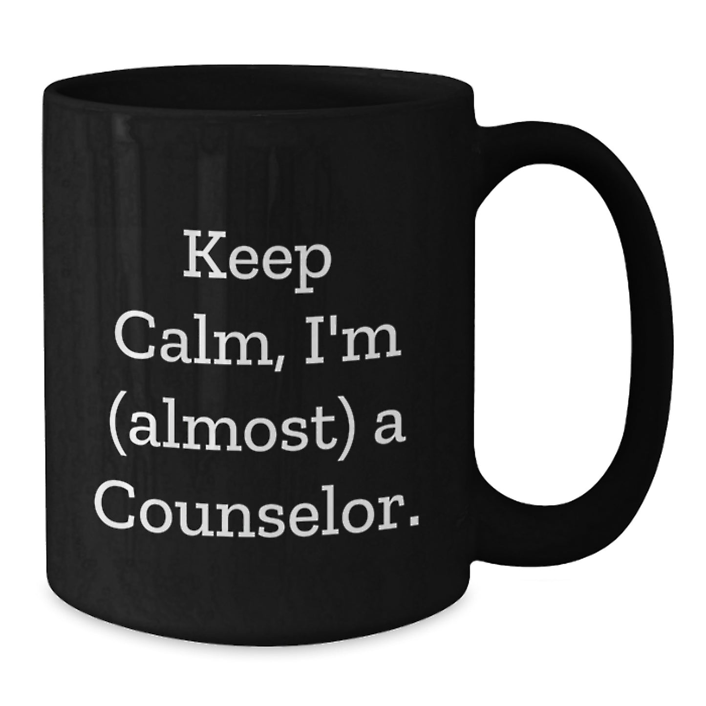 Funny Counselor Gifts from Friends, Black Coffee Mug for Counselor Men, Keep Calm I'm (almost) A Counselor Christmas Unique Gifts - Additional