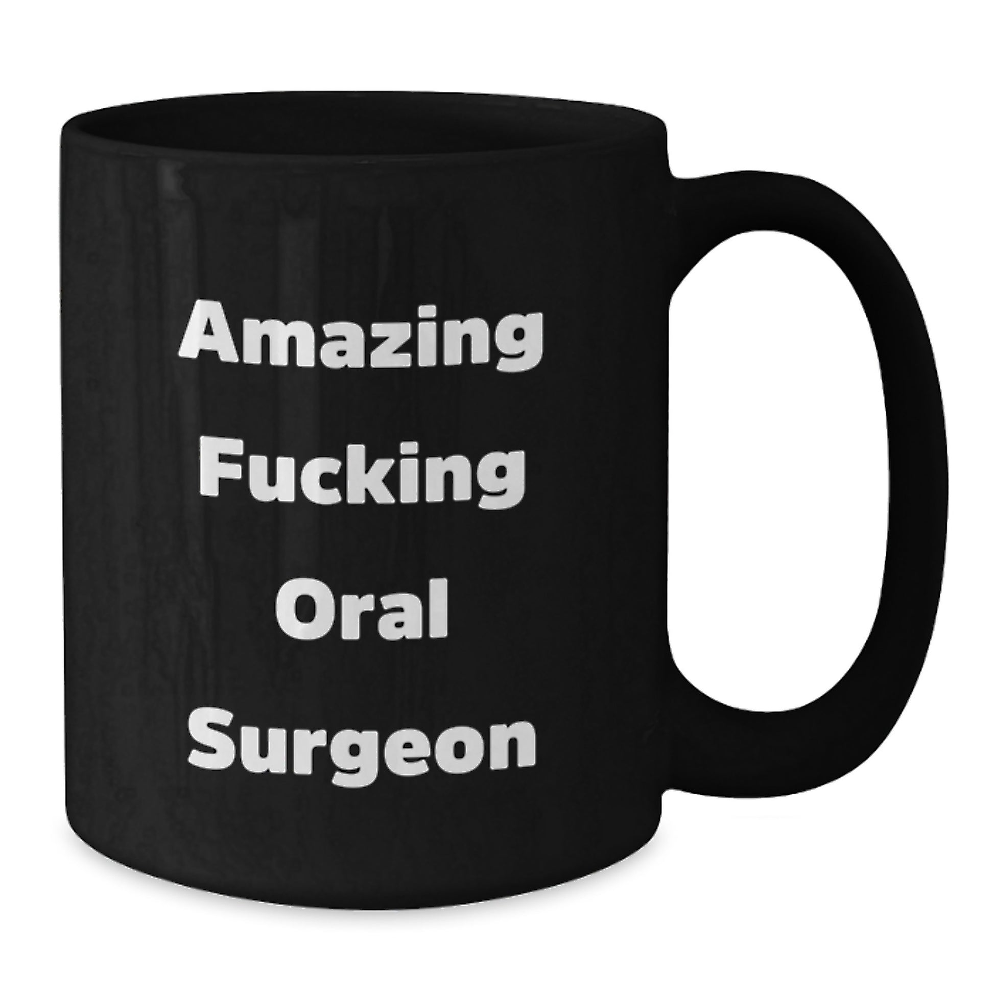 Funny Oral Surgeon Gifts from Friends, Unique Graduation Mugs for Men, Black Coffee Mug with Amazing Quote - Additional