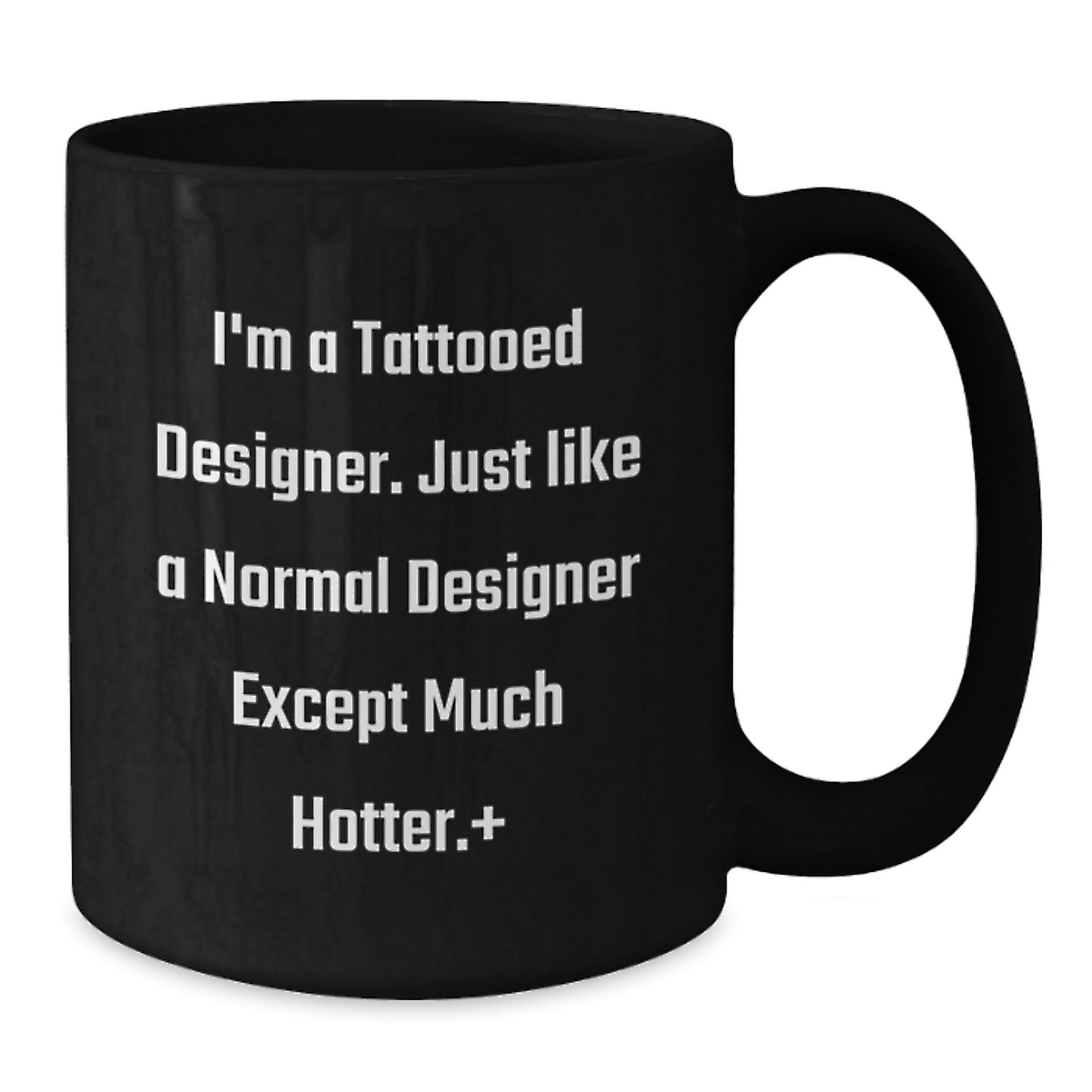 Designer Gifts Funny Quote Black Coffee Mugs from Friends to Designer, Birthday Unique Gifts for Designer Enthusiasts - Additional