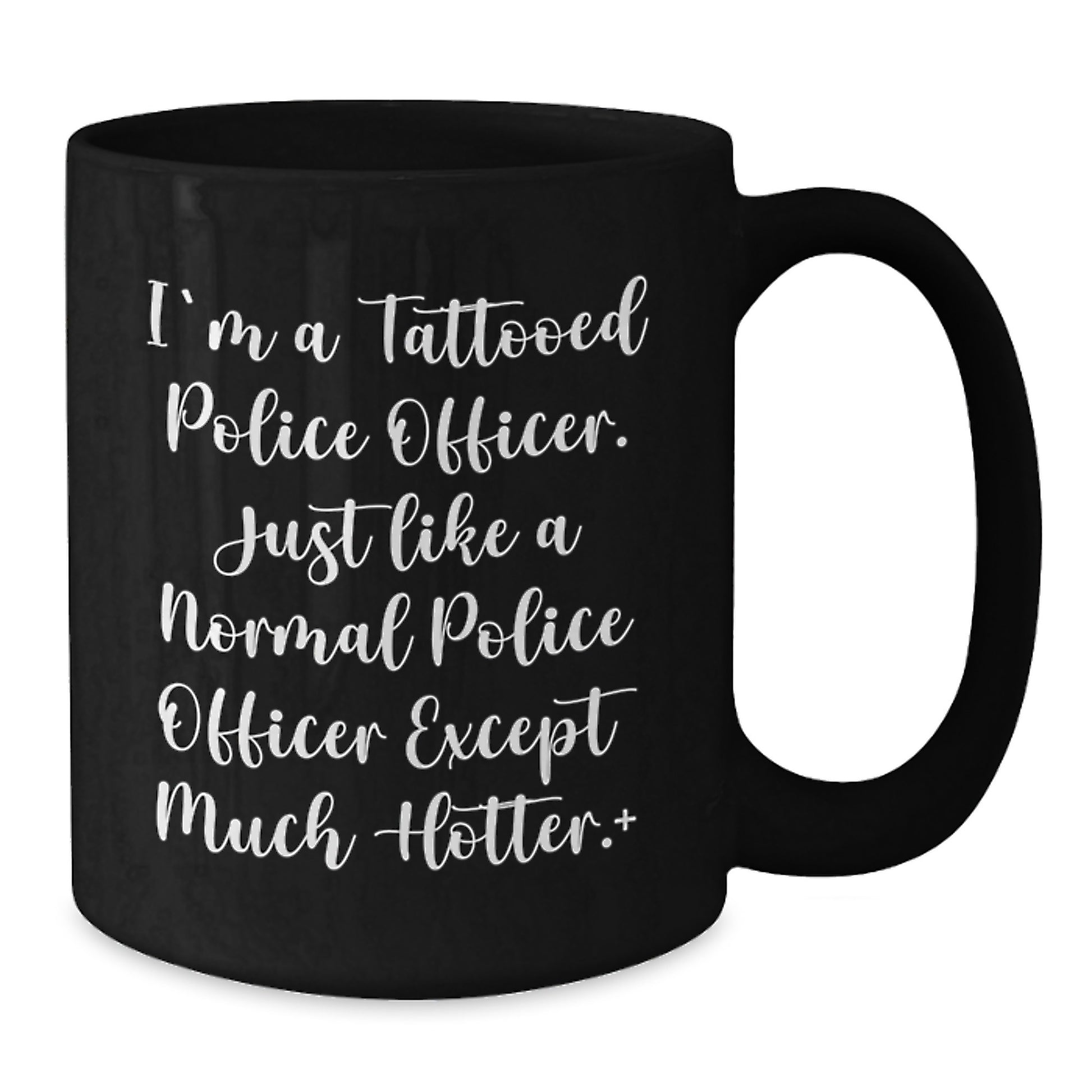Funny Police Officer Gifts, Unique Black Coffee Mug for Men, Christmas Unique Gifts from Friends to Police Officers, 'I'm A Tattooed Police Officer' - Additional