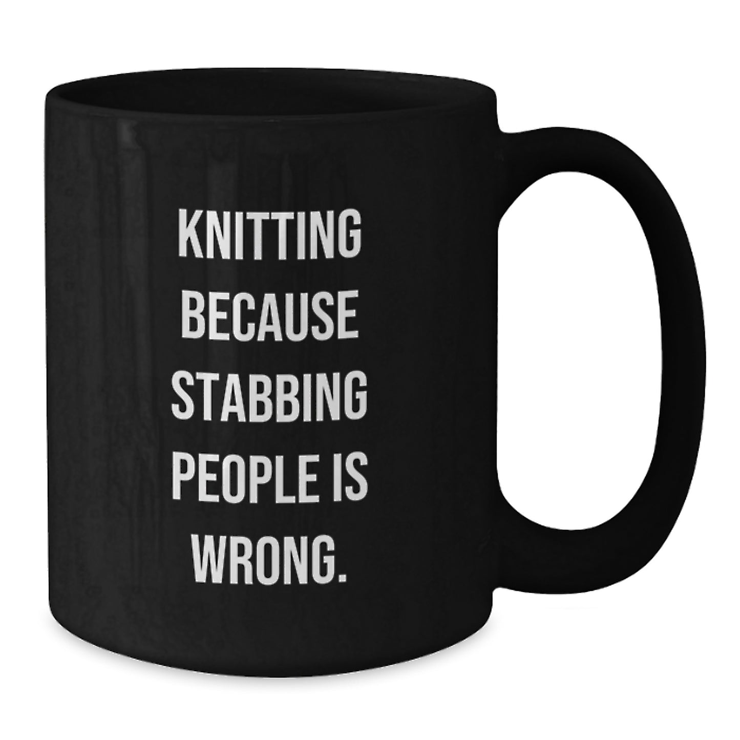 Funny Knitting Gifts, Graduation Unique Knitting Mugs for Knitting Enthusiasts from Friends, Black Coffee Mug with 'Knitting Because Stabbing People Is Wrong.' Quote - Additional