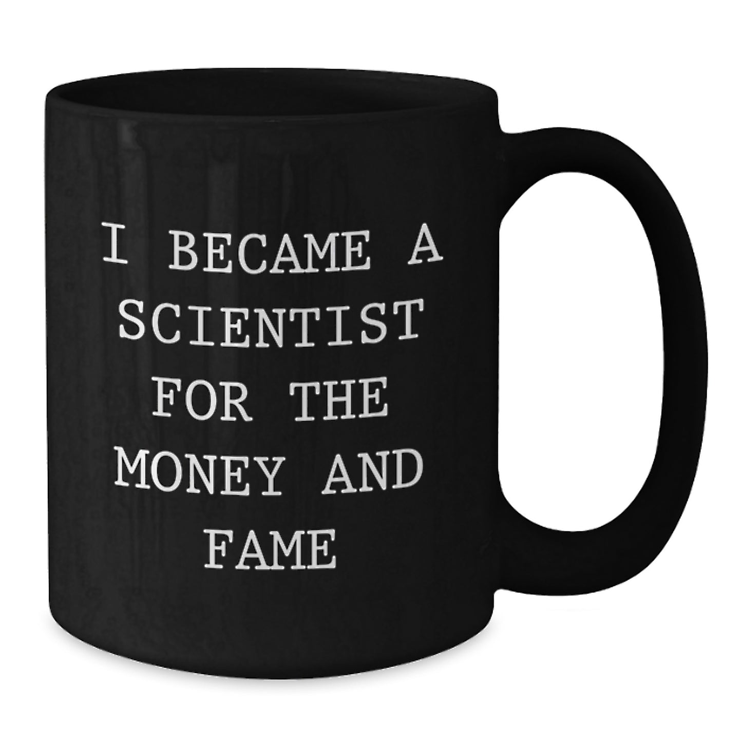 Gifts from Family for Scientist Friends, Funny Quote Black Coffee Mug, Christmas Unique Mugs for Scientist Men, 11oz or 15oz Ceramic Mugs - Additional