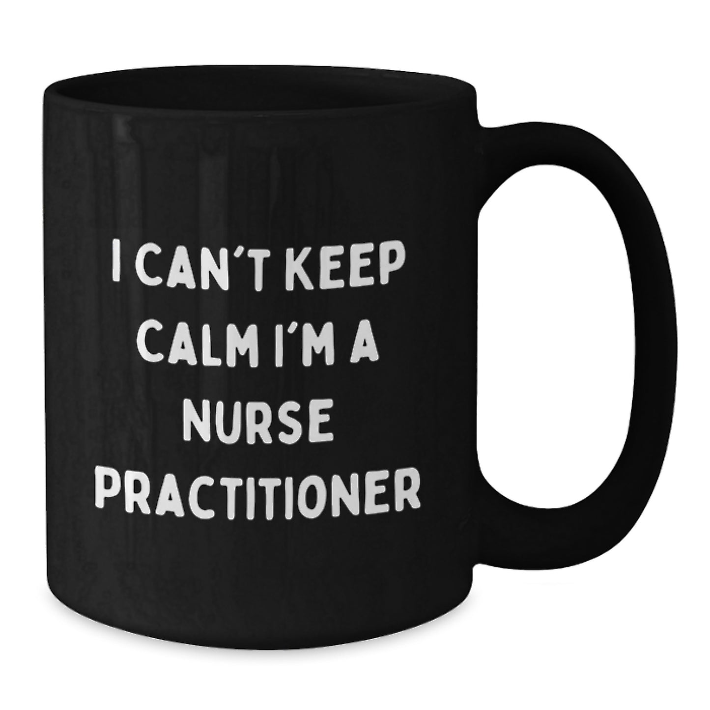 Funny Nurse Practitioner Gifts from Friends for Christmas - Cute Black Coffee Mug - 'I Can't Keep Calm I'm A Nurse Practitioner' - Additional