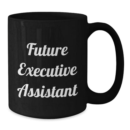 Funny Executive Assistant Gifts for Men from 'Future Executive Assistant' Black Coffee Mug, Christmas Unique Gifts - Additional