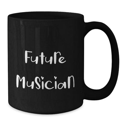 Funny Musician Future Quotes Gifts from Friends for Birthday Black Coffee Mug - Additional