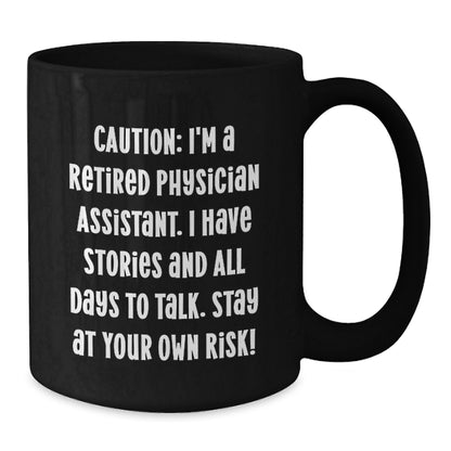 Funny Gifts for Physician Assistants - Black Coffee Mug, Birthday Unique Gifts from Friends, Coworkers, or Family - Additional