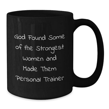 Personal Trainer Gifts from Friends, Funny Quote on Black Coffee Mug for Birthday, Encouragement for Her, Him, or Coworkers - Additional