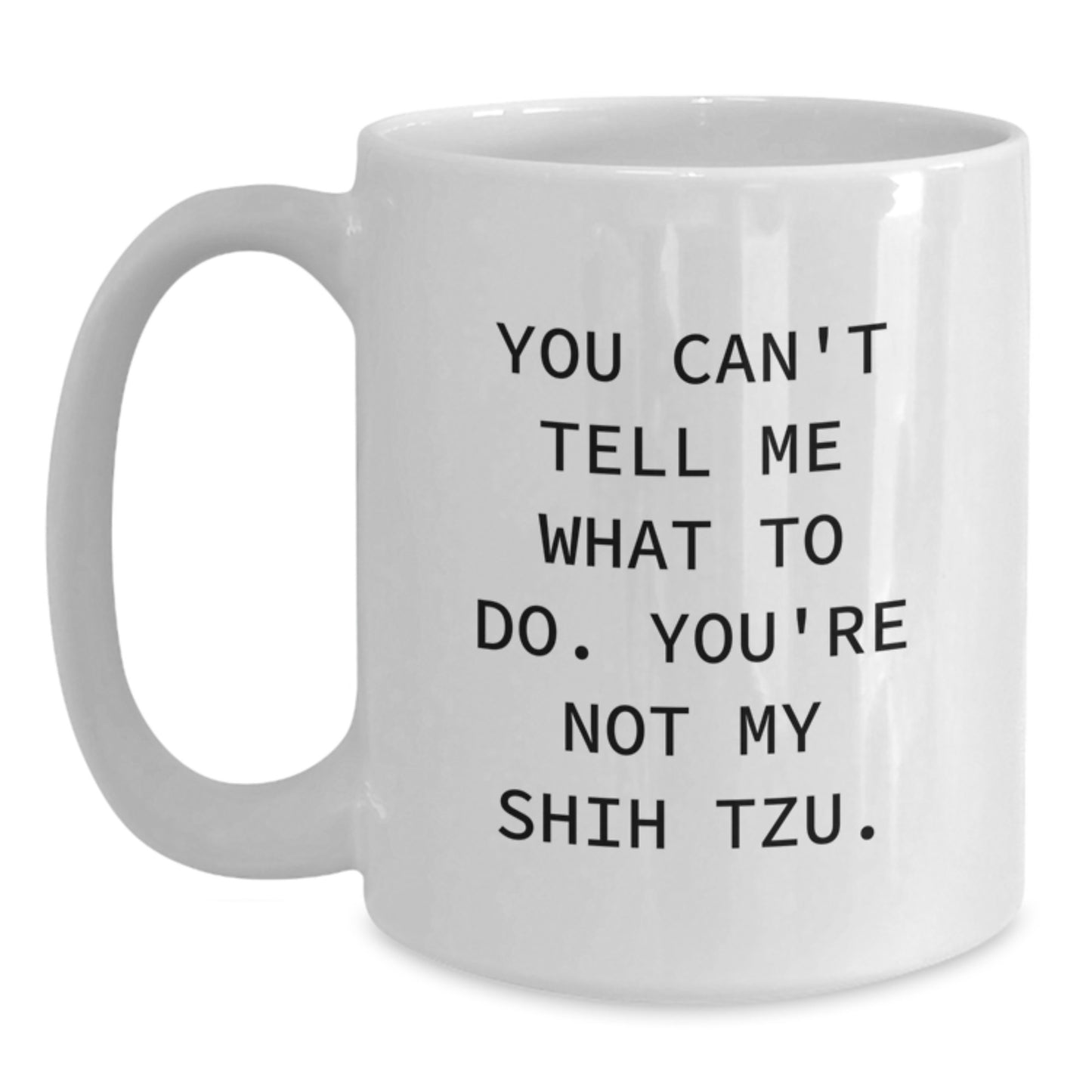 Funny Shih Tzu Dog White Coffee Mug Gifts from Friends for Shih Tzu Dog Owners, Birthday Unique Delights - Main