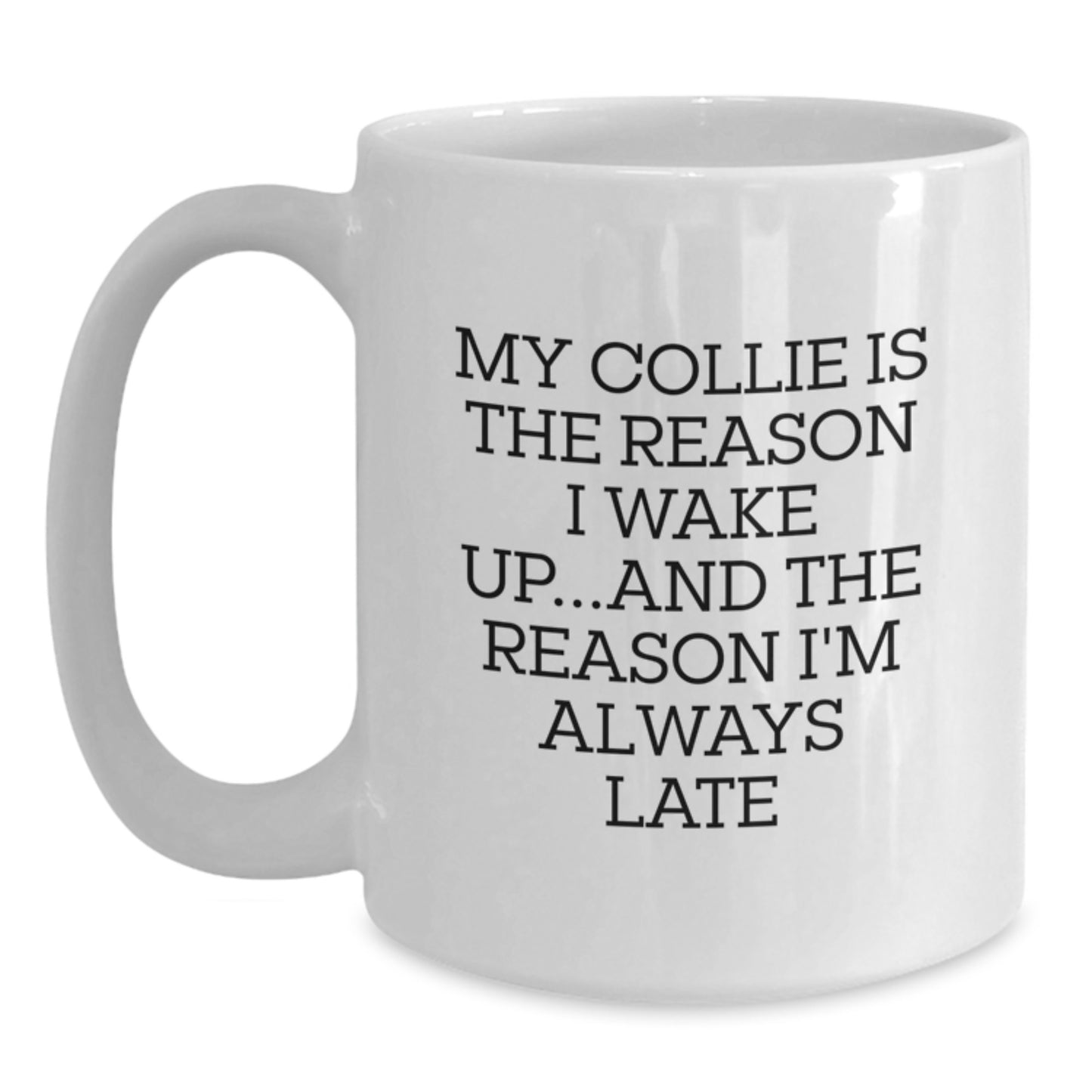 Funny Collie Dog Lover Gifts for Friends from Men to Women - White Coffee Mug for Birthday - Main