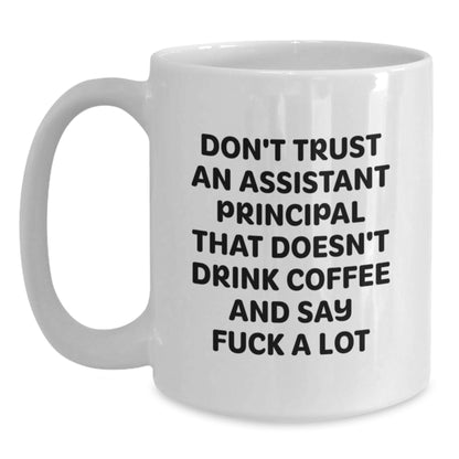Funny Assistant Principal Gifts for Men Funny Coffee Mug White 11oz 15oz Ceramic Christmas Unique Mugs from Friends - Main