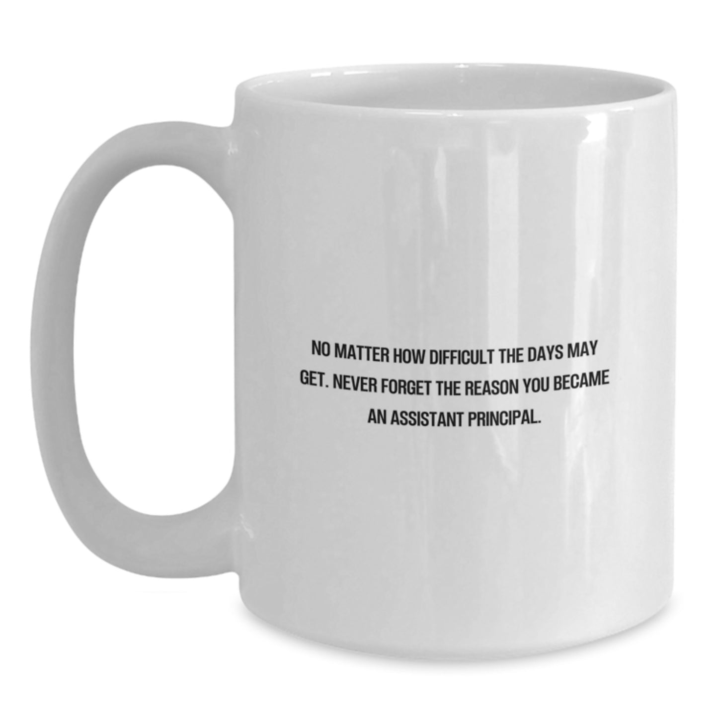 Funny Inspirational Assistant Principal White Coffee Mugs Gifts from Family for Christmas Unique Mugs - Main