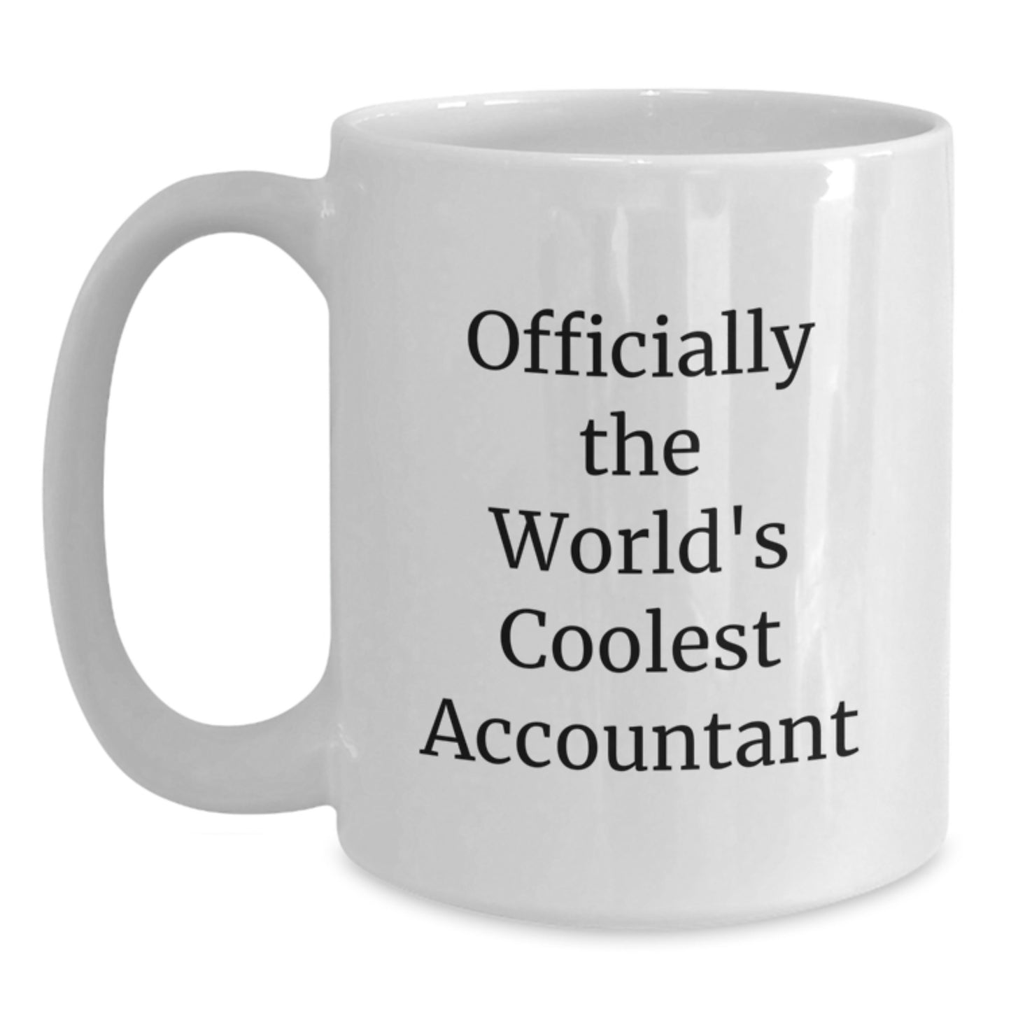 Funny Gifts for Accountants - Officially The World's Coolest Accountant White Coffee Mugs, Perfect Christmas Unique Gifts from Friends to Colleagues, Unique - Main