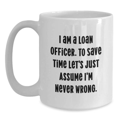 Funny Loan Officer Gifts for Men, Women, Friends, Coworkers, Family - White Coffee Mug for Christmas Unique Presents from Friends and Family - Main