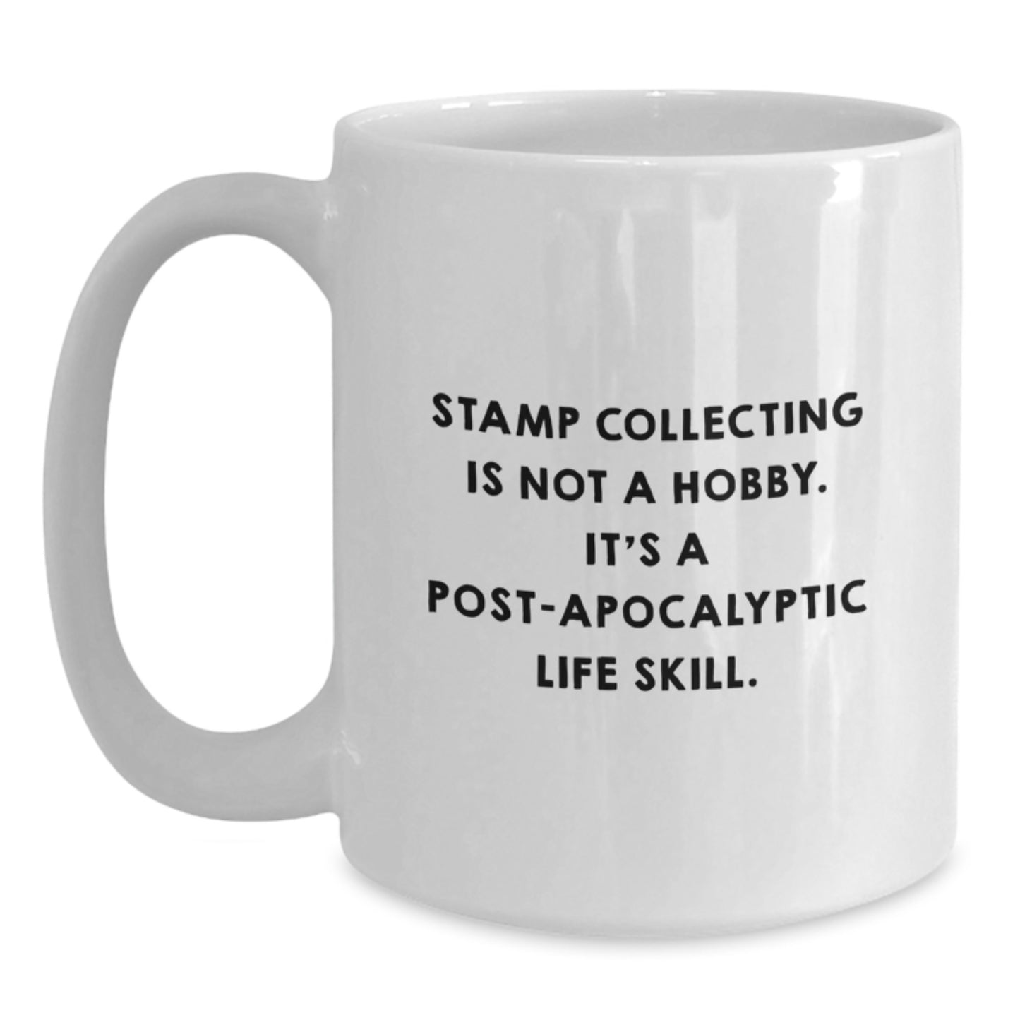 Funny Stamp Collecting Gifts for Men, White Coffee Mug, 'It's A Post-apocalyptic Life Skill.' Graduation Unique Gifts from Friends - Main