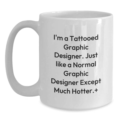 Graphic Designer Gifts from Friends, Funny White Coffee Mug for Graphic Designers at Christmas, 11oz or 15oz Ceramic - Main