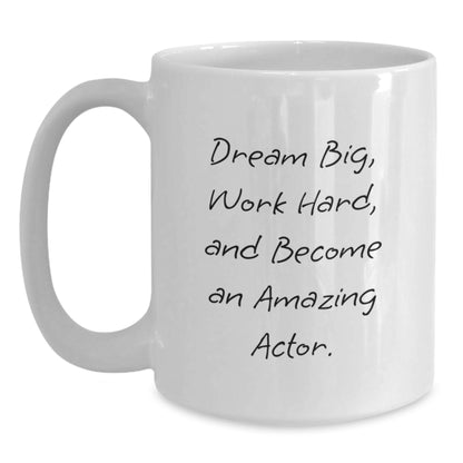 Funny Actor Gifts from Friends for Actor Men White Coffee Mugs with Dream Big and Work Hard Quote, Christmas Unique Gifts for Actor - Main