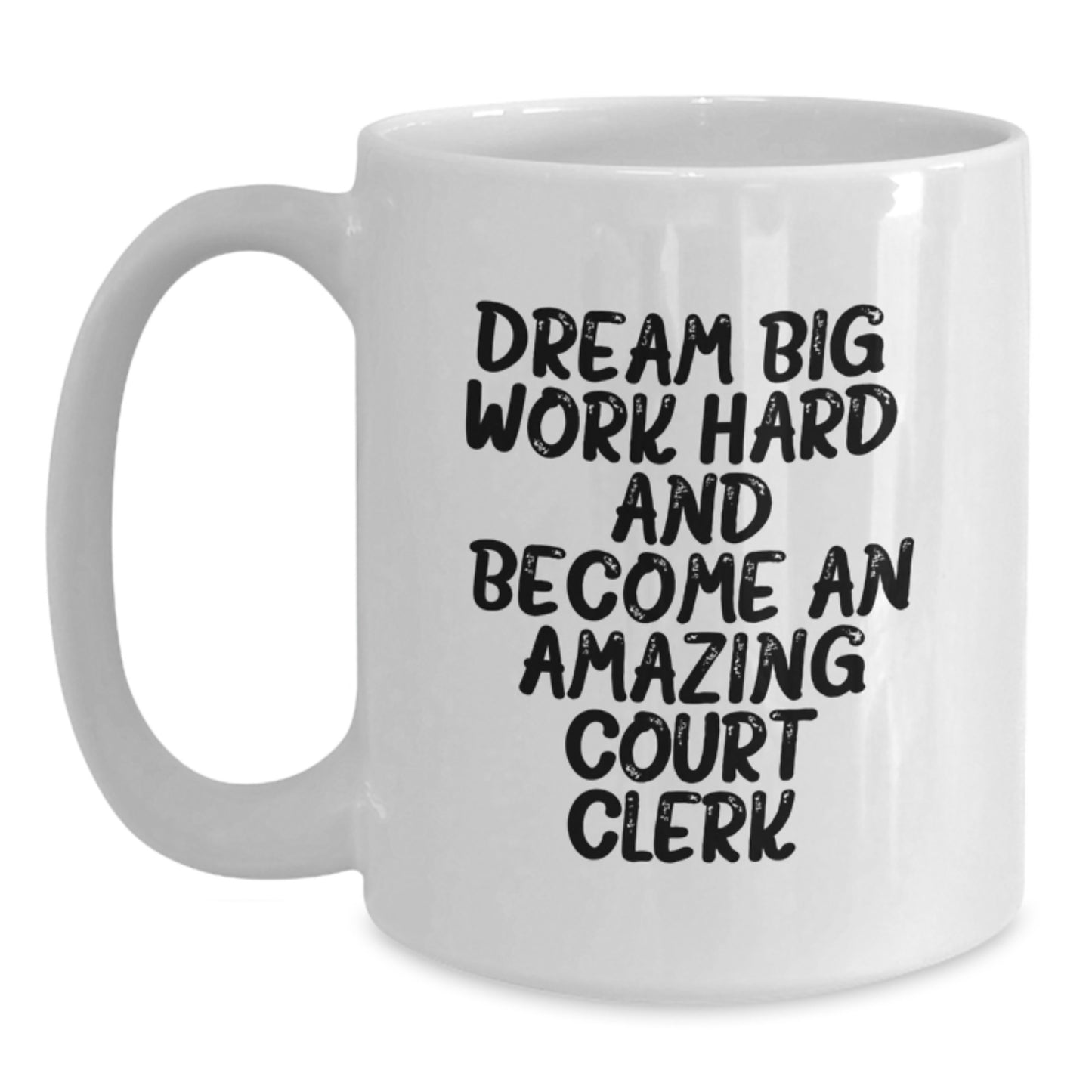 Funny Court Clerk Quote Coffee Mug, Gifts for Court Clerks, Birthday Unique Gifts from Friends to Family - Main