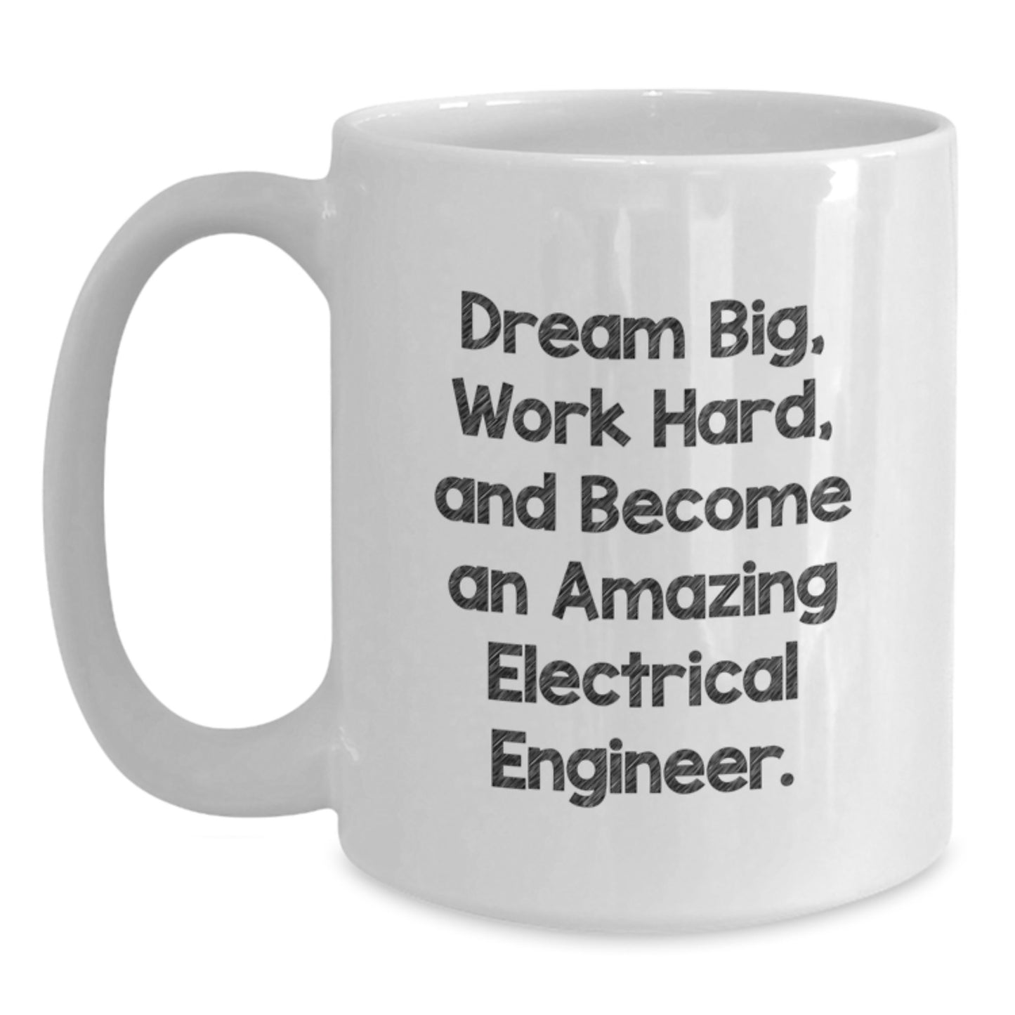Inspirational Electrical Engineer Gifts from Friends to Become Amazing, Funny White Coffee Mug for Birthday - Main