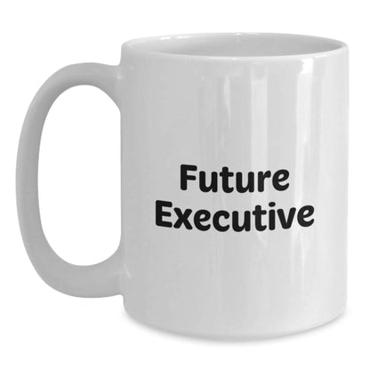 Funny Quote Executive Gifts from Friends for Christmas Unique White Coffee Mugs - Inspirational Future Executive - Main