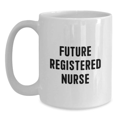 Funny Motivational Gifts for Future Registered Nurse, Christmas Unique White Coffee Mug, Encouragement Quote from Friends and Family - Main