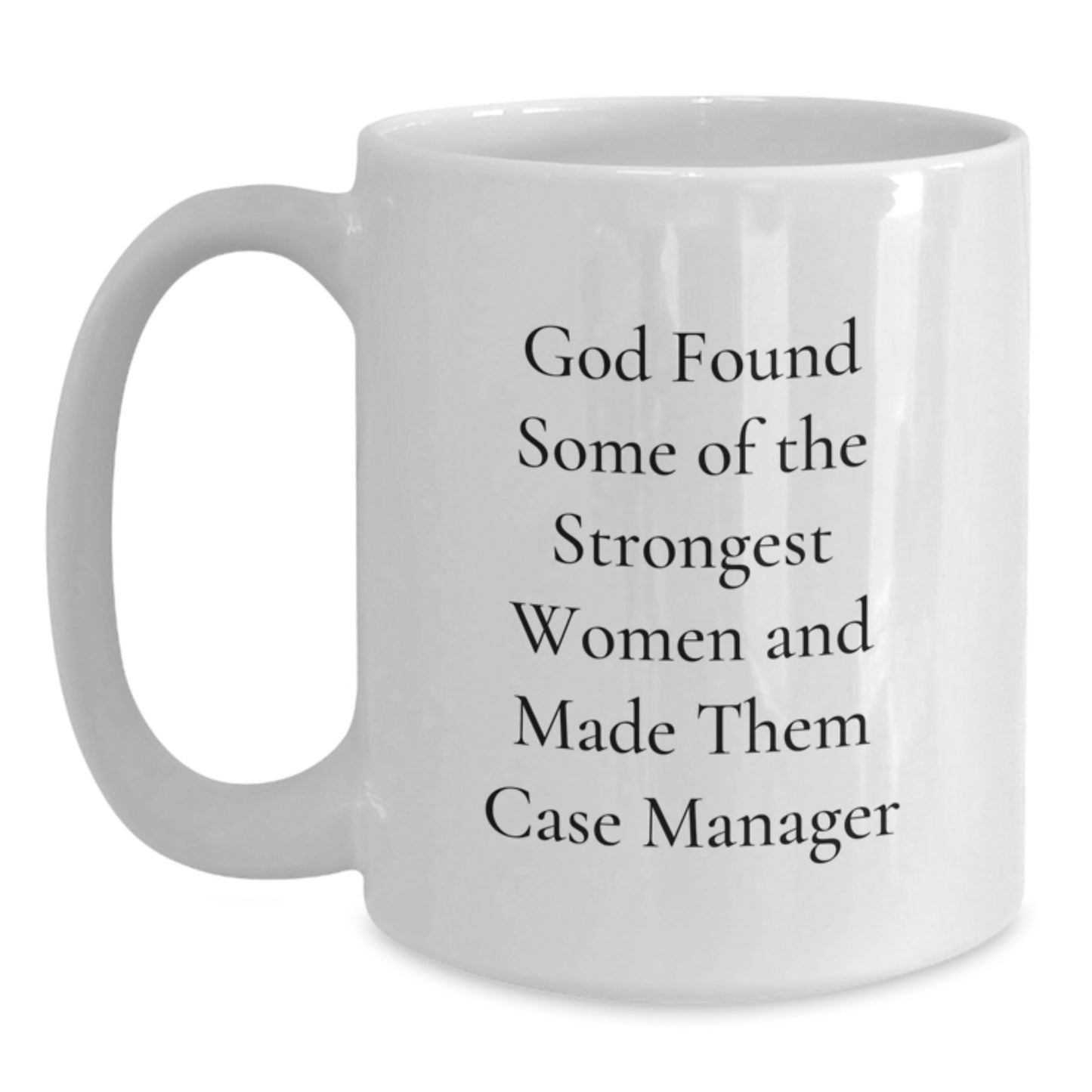 Funny Case Manager Gifts from Friends, Inspirational White Coffee Mug, Christmas Unique Presents for Case Manager Women - Main