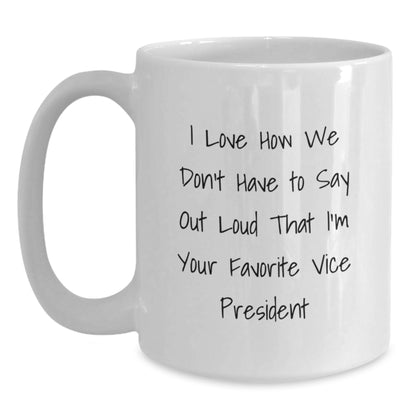 Funny Vice President Gifts, White Coffee Mug, Perfect for Vice President Fans, Gifts from Friends, Christmas Unique - Main