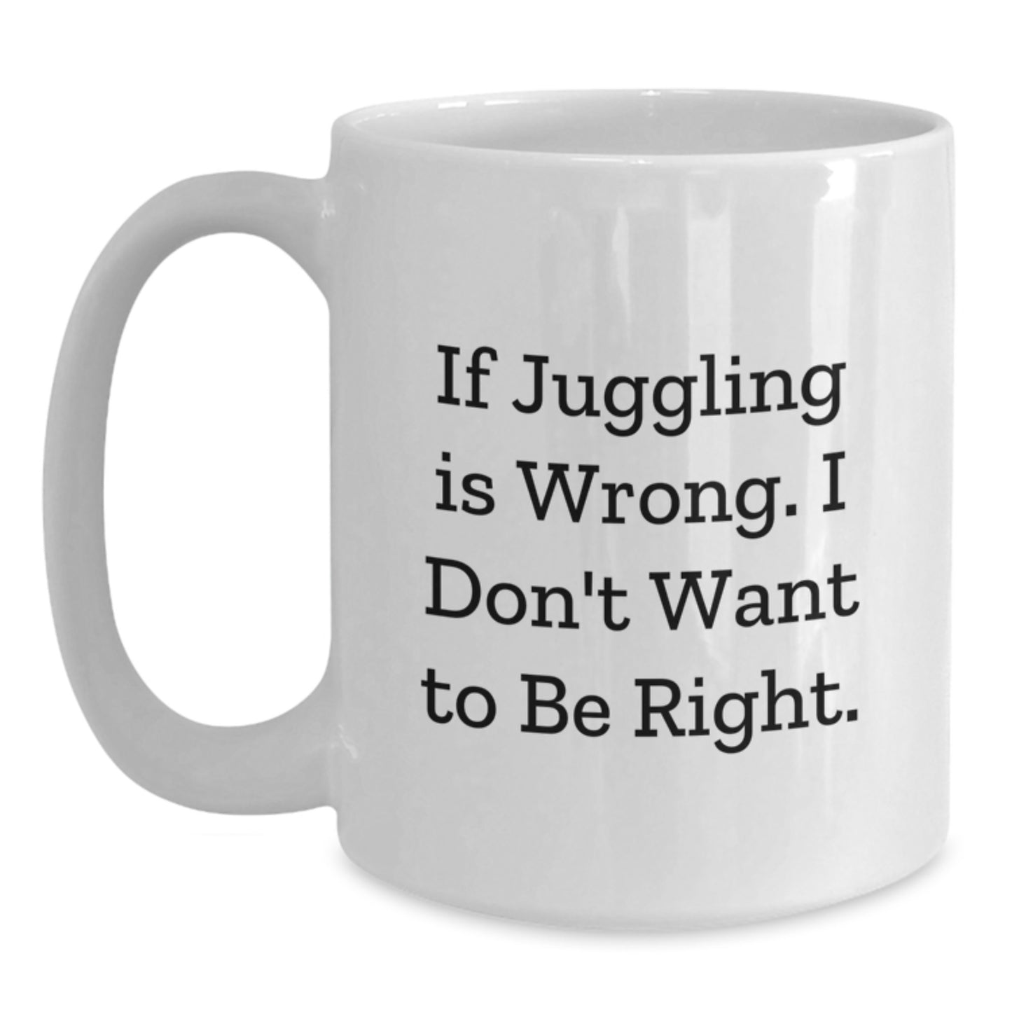 Funny Juggling Gifts from Men to Friends - White Coffee Mug for Christmas - Main
