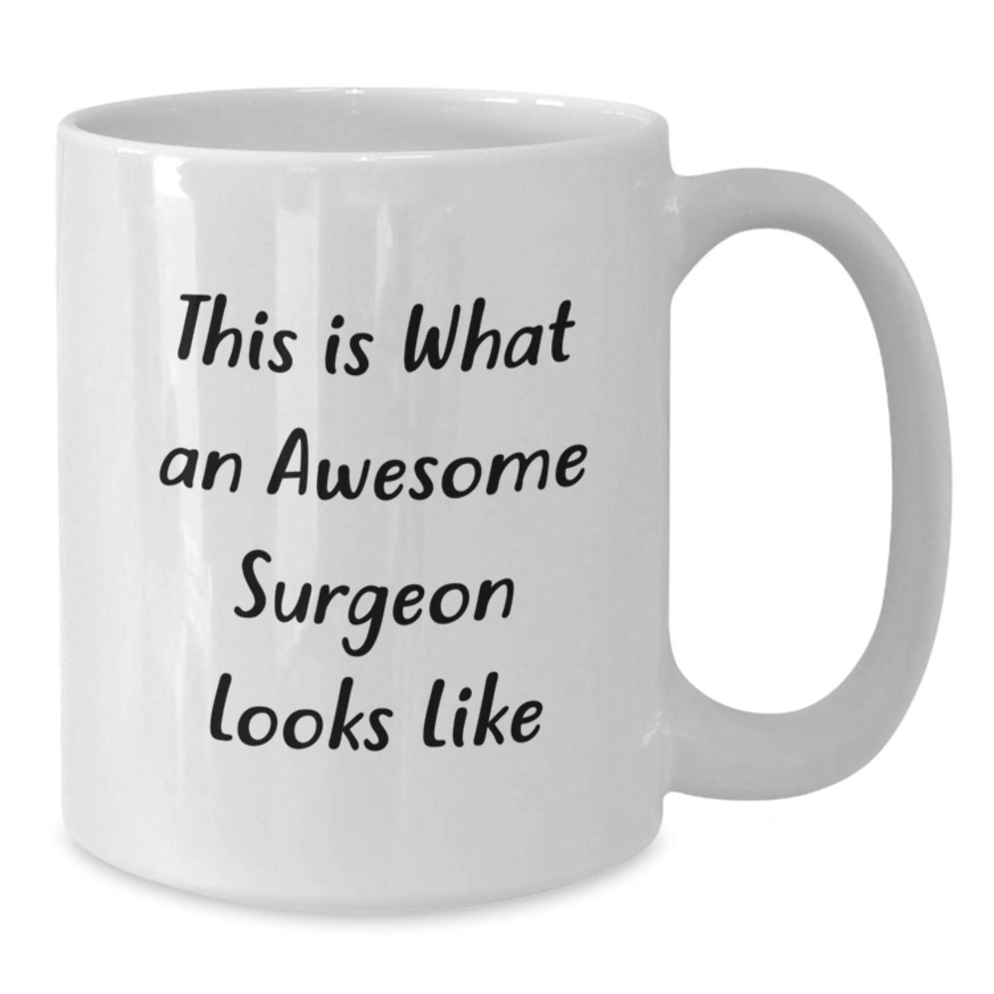Funny Surgeon Gifts from Friends to Awesome Surgeon Graduation Unique White Coffee Mug, 'This Is What An Awesome Surgeon Looks Like' - Additional