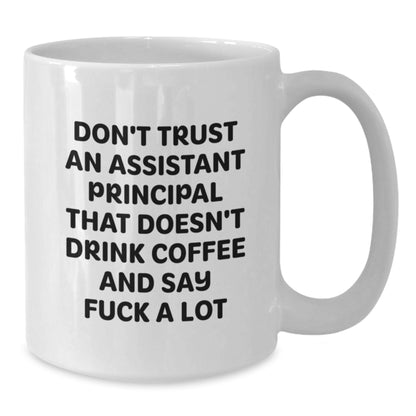 Funny Assistant Principal Gifts for Men Funny Coffee Mug White 11oz 15oz Ceramic Christmas Unique Mugs from Friends - Additional