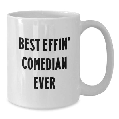 Funny Comedian Gifts from Friends, White Coffee Mug for Best Effin' Comedian Ever, Christmas Unique Presents - Additional