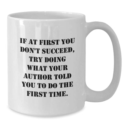 Funny Author Gifts for Men, Christmas Unique White Coffee Mugs with Inspirational Quote, Gifts from Friends to Author, Author Inspiration Mug, White Ceramic Coffee Mug for Author - Additional