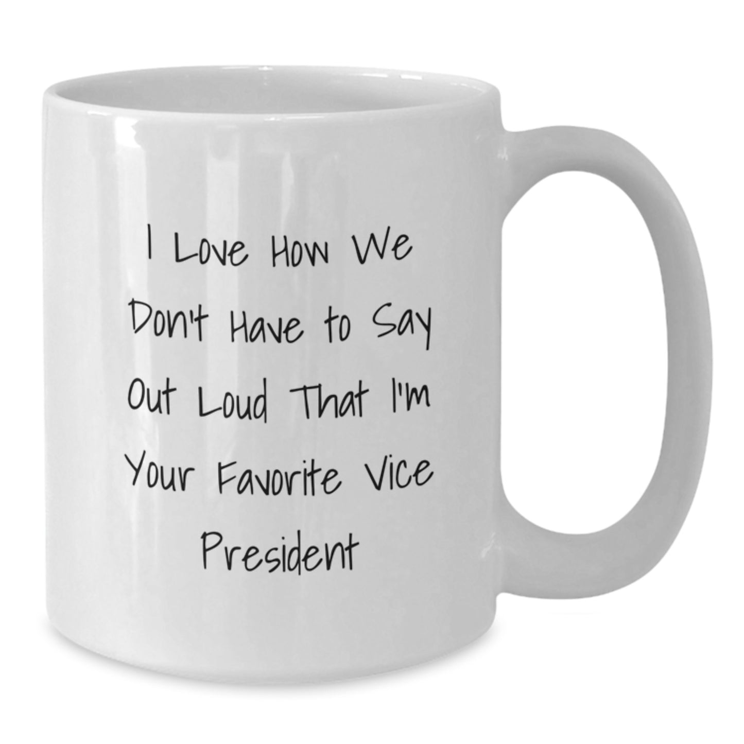 Funny Vice President Gifts, White Coffee Mug, Perfect for Vice President Fans, Gifts from Friends, Christmas Unique - Additional
