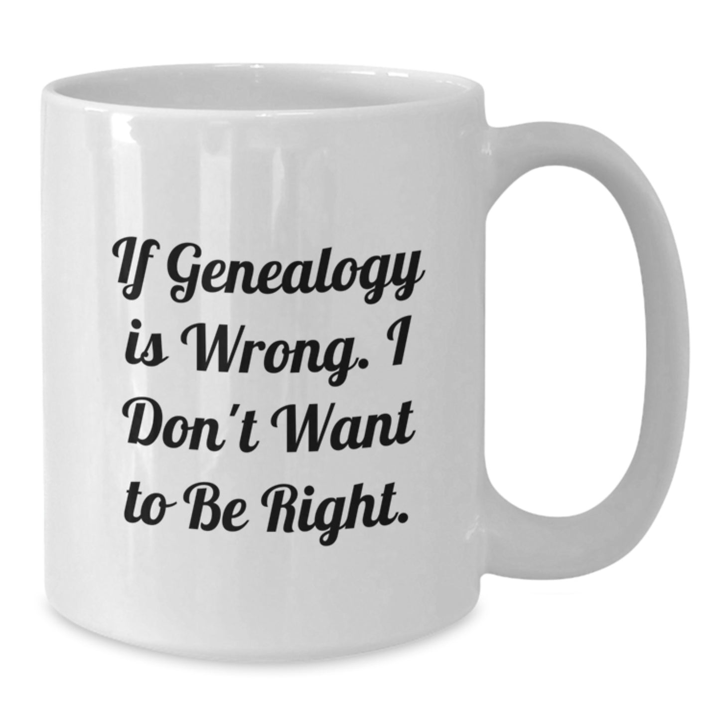 Funny Genealogy Gifts for Genealogy Enthusiasts from Friends, White Coffee Mug for Christmas Unique Gifts - Additional