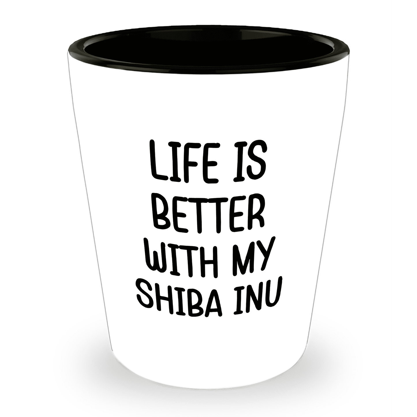 Shiba Inu Dog Shot Glass - Life is Better with My Shiba Inu Mom's Day Gift, Funny Quote, White Ceramic, 1.5oz, Microwave and Dishwasher Safe, Gifts from Family, Gifts for Shiba Inu Dog Lovers - Mallard Moon Gift Shop