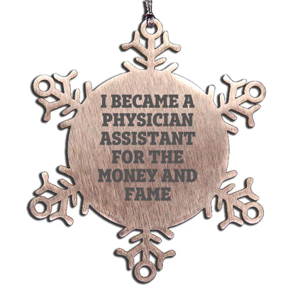 Funny Quote Snowflake Ornament Gifts from Men or Women for Physician Assistant Coworkers, Unique Christmas Unique Gifts
