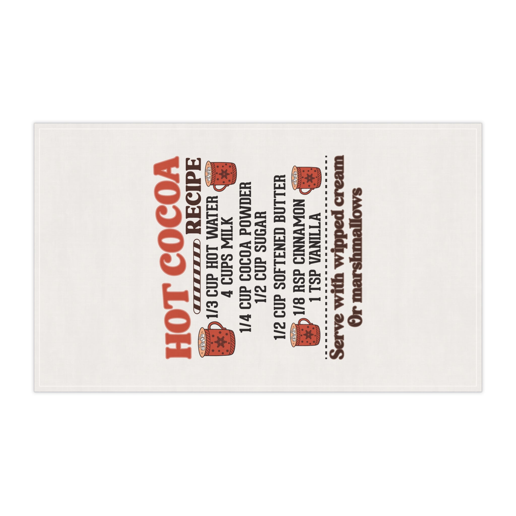 Hot Cocoa Recipe Tea Towel — Cozy Kitchen Towel with Hot Chocolate Ingredients