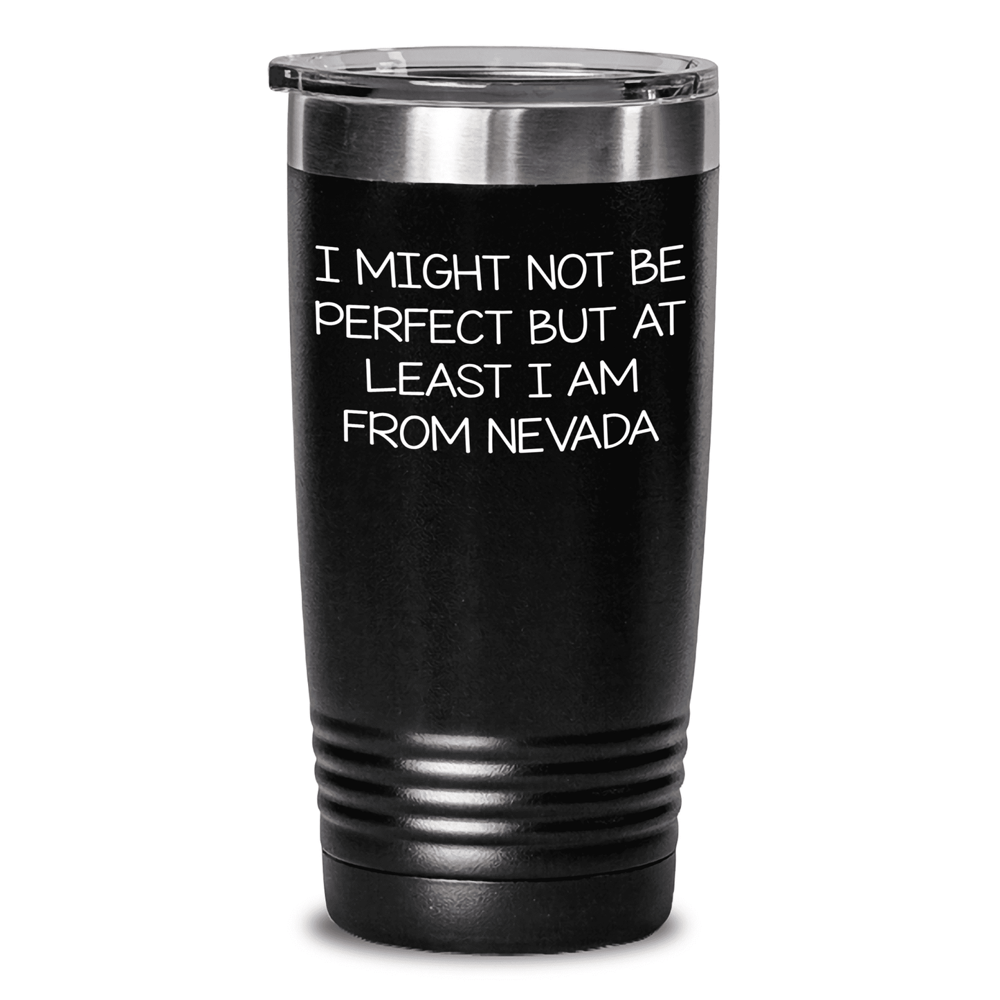 Nevada Gifts from Parents, Funny Quote Tumbler for Women, Mother's Day Unique Gifts from Family, 'I Might Not Be Perfect But At Least I Am From Nevada' Stainless Steel Tumbler - Mallard Moon Gift Shop