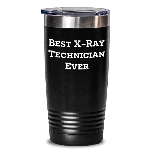 Funny X-Ray Technician Gifts from Men, Best X-ray Technician Ever Tumbler for X-Ray Technician, Father's Day Unique Gifts for Him - Main