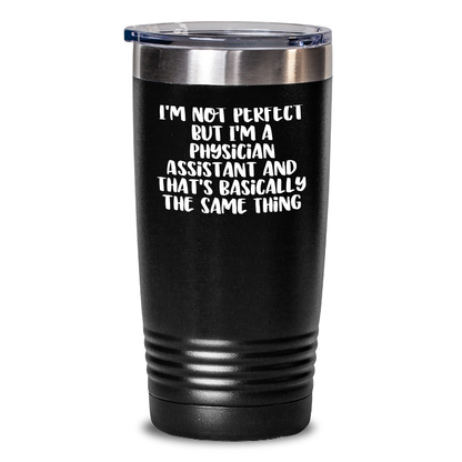 Funny Physician Assistant Gifts from Friends, Inspirational Quotes Tumbler for Physician Assistants, 20oz/30oz Stainless Steel Vacuum Insulated Cup, Ideal Gifts for Father's Day - Main